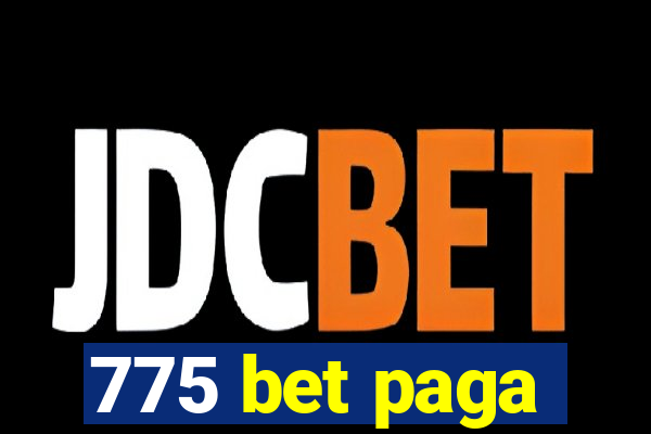 775 bet paga